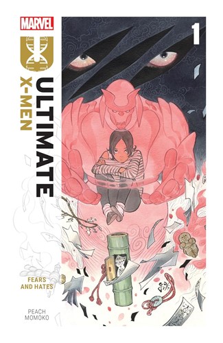 Ultimate X-Men (2024) 1 - Fears and Hates