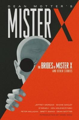 Mr. X 2 - The Brides of Mister X and Other Stories