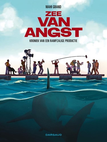 Zee van angst  - Kroniek van een rampzalige productie