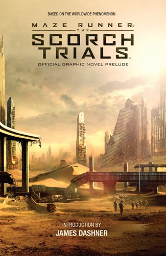 Maze Runner: The Scorch Trials  - Official Graphic Novel Prelude