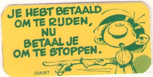 Je hebt betaald om te rijden, nu betaal je om te stoppen