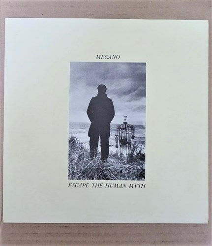 Mecano - Escape The Human Myth