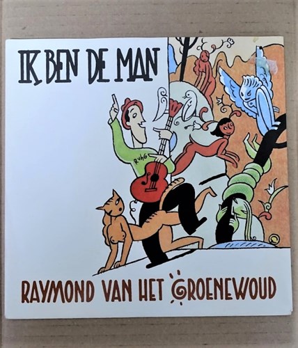 Raymond van het Groenewoud - Ik ben de man