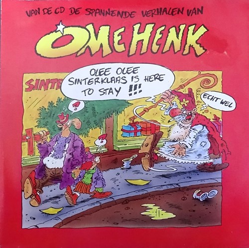 Eric Schreurs - Ome Henk - Sinterklaas is here to stay