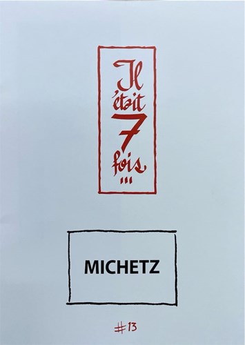 Michetz portfolio Il ' etait 7 fois #13 + dedicacé