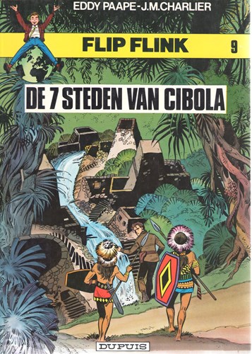 Flip Flink 9 - De 7 steden van Cibola, Softcover, Eerste druk (1962) (Dupuis)