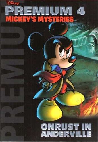 Disney Premium 4 - Mickey's Mysteries - Onrust in Anderville, Softcover (Sanoma)