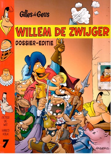 Gilles de Geus 7 - Willem de zwijger, Hardcover, Gilles de Geus - Dossier-editie (Arboris)