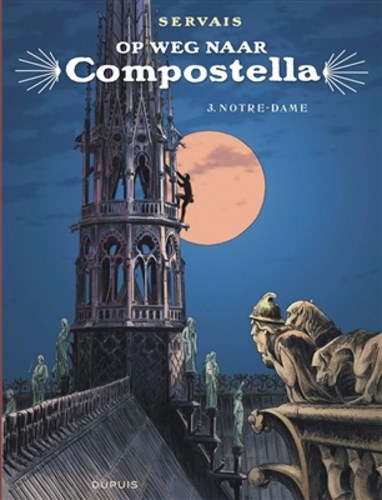 Op weg naar Compostella 3 - Notre-Dame, Hardcover (Dupuis)