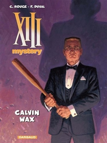 XIII Mystery 10 - Calvin Wax, Softcover, XIII Mystery - SC (Dargaud)
