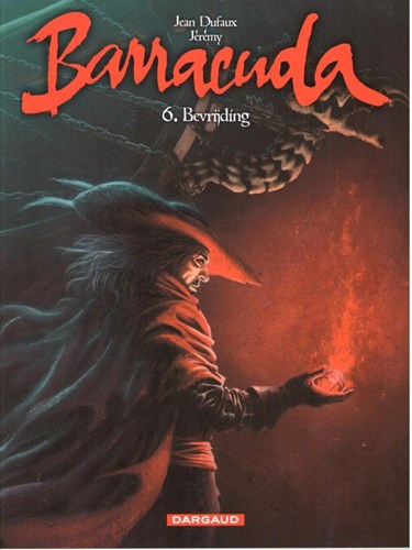 Barracuda 6 - Bevrijding, Softcover (Dargaud)