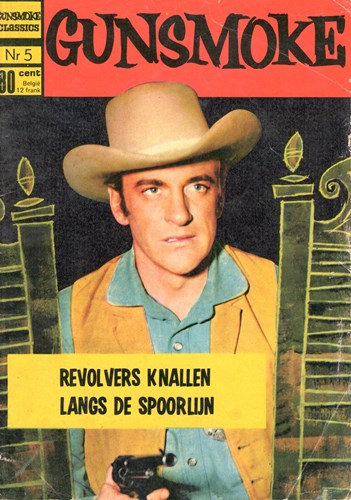 Gunsmoke 5 - Revolvers knallen langs de spoorlijn, Softcover (Classics Nederland)