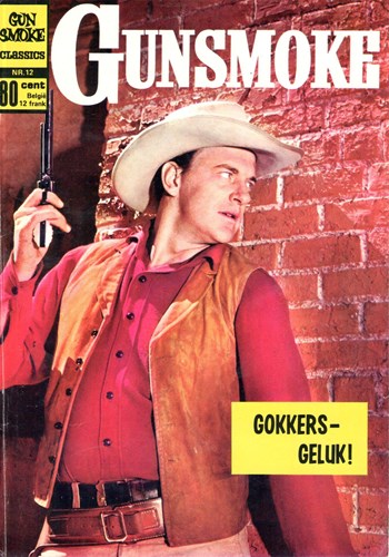Gunsmoke 12 - Gokkers-geluk !, Softcover (Classics Nederland (dubbele))