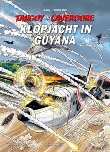 Tanguy en Laverdure 29 - Klopjacht in Guyana, Hardcover (Arboris)