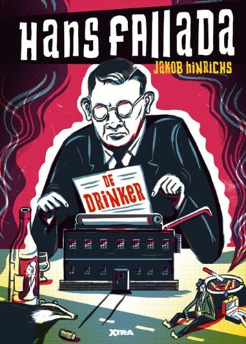 Jacob Hinrichs - diversen  - Hans Fallada - De Drinker, Hardcover (Xtra)