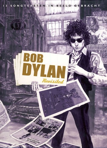 Bob Dylan - Revisited  - Bob Dylan - Revisited , Hardcover (Silvester Strips & Specialities)
