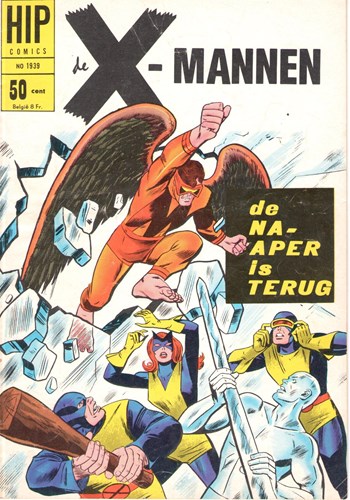 Hip Comics/Hip Classics 39 / X-Mannen  - De na-aper is terug, Softcover, Eerste druk (1968) (Classics Nederland (dubbele))