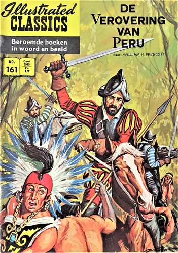 Illustrated Classics 161 - De verovering van Peru, Softcover, Eerste druk (1963) (Classics International)
