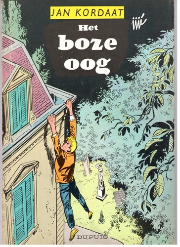 Jan Kordaat 7 - Het boze oog, Softcover, Eerste druk (1960) (Dupuis)