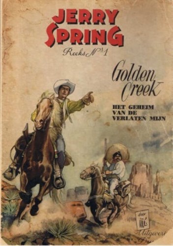 Jerry Spring 1 - Golden Creek - Het geheim van de verlaten mijn, Softcover (Dupuis)