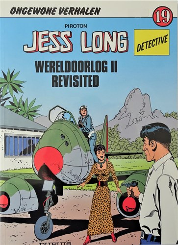 Jess Long 19 - Wereldoorlog II revisited - Revisited, Softcover, Eerste druk (1994) (Dupuis)