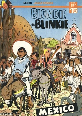 Jeugdzonden Reeks 15 / Blondie en Blinkie A2 - Blondie en Blinkie in Mexico, Softcover (Dupuis)