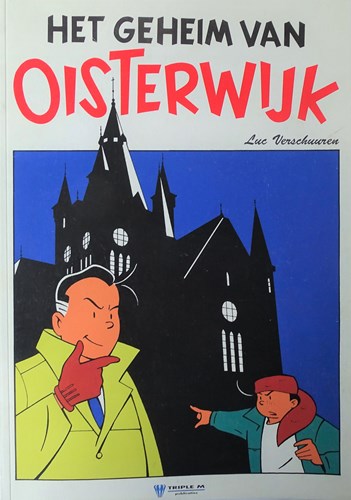 Jules en Ollie 1 - Het geheim van Oisterwijk, Softcover, Eerste druk (1993) (Triple M Publicaties)
