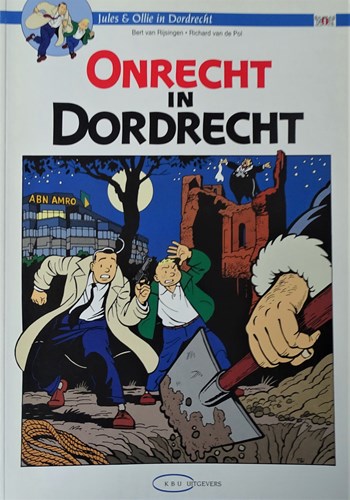 Jules en Ollie 11 - Onrecht in Dordrecht, Softcover, Eerste druk (1995) (KBU uitgevers)