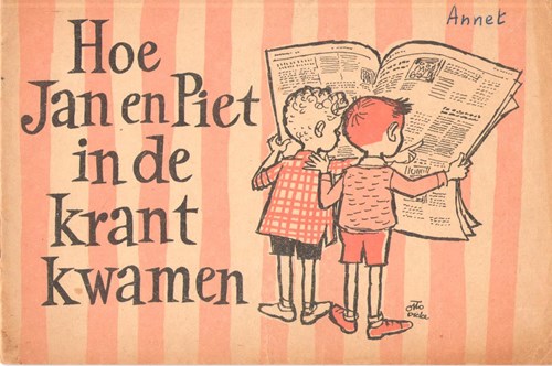 Jan van Damme en Piet Geurts 1 - Hoe Jan en Piet in de krant kwamen, Softcover (Vereniging Nederlandse Christelijke Dagbladpers)