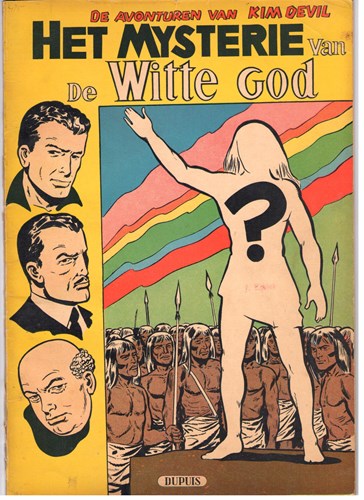 Kim Devil 4 - Het mysterie van de witte god, Softcover, Eerste druk (1957) (Dupuis)