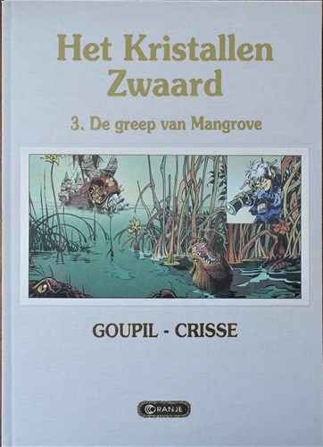 Kristallen Zwaard, het - Oranje luxe 3 - De greep van Mangrove, Luxe (Oranje/Farao)