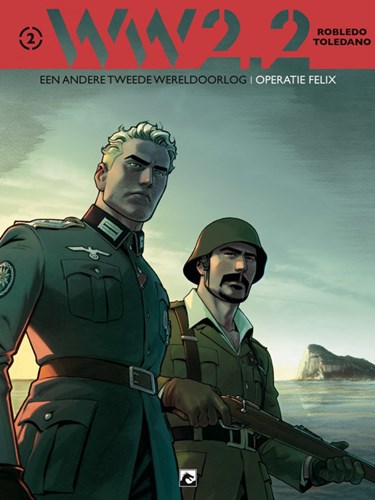 WW 2.2 2 - Een andere tweede wereldoorlog: Operatie Felix, Softcover (Dark Dragon Books)