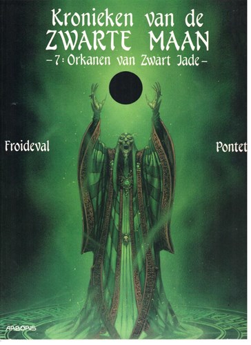 Kronieken van de zwarte maan 7 - Orkanen van zwart jade, Softcover, Eerste druk (1997), Kronieken van de zwarte maan - SC (Arboris)