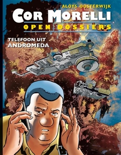 Cor Morelli - Open dossiers 1 - Telefoon uit Andromeda, Hardcover (Don Lawrence Collection)