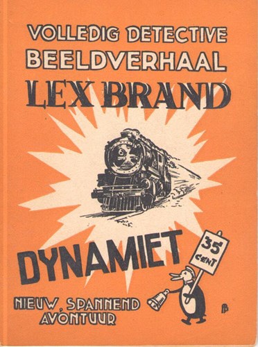Lex Brand 14 - Dynamiet, Softcover, Eerste druk (1948), Lex Brand - Bell Studio 1 reeks (Bell Studio)