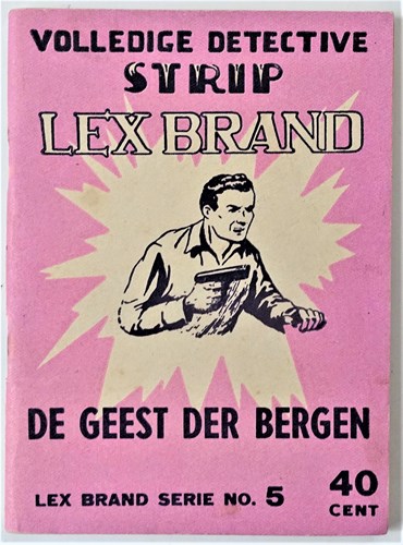 Lex Brand 5 - De geest der bergen, Softcover, Eerste druk (1952), Lex Brand - Bell Studio 2 reeks (Bell Studio)