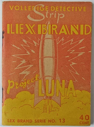 Lex Brand 13 - Project Luna, Softcover, Lex Brand - Bell Studio 2 reeks (Bell Studio)
