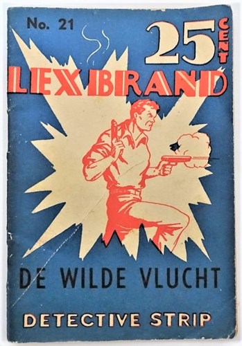 Lex Brand 21 - De wilde vlucht, Softcover, Eerste druk (1954), Lex Brand - Bell Studio 2 reeks (Bell Studio)