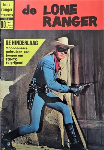 Lone Ranger Classics 3 - De hinderlaag, Moordenaars gebruiken een jongen om, Softcover, Lone Ranger (Classics Nederland (dubbele))