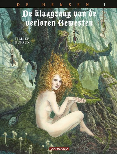 Klaagzang van de verloren Gewesten, de 9 - Cyclus 3 - De Heksen 1 - Blackhead, Softcover (Dargaud)