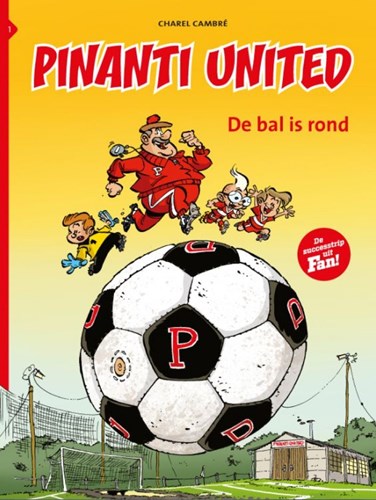 Pinanti United 1 - De bal is rond, Softcover (Strip2000)