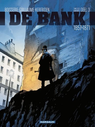 Bank, de 3 - 1857-1871 - Tweede Generatie: De Haussmannspeculatie, Softcover (Dargaud)