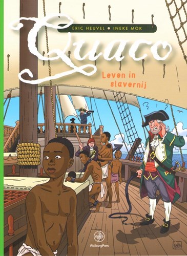 Quaco  - Quaco - Leven in slavernij, Softcover, Eerste druk (2015) (Walburg pers)