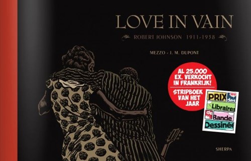 Mezzo - Collectie  - Love in Vain - Robert Johnson 1911-1938, Hardcover (Sherpa)