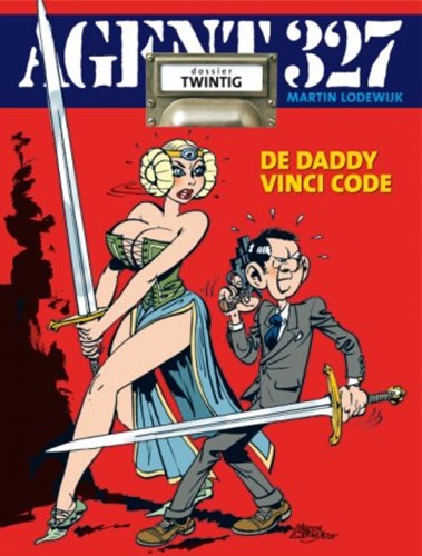 Agent 327 - Dossier 20 - De Daddy Vinci Code, Softcover, Eerste druk (2015), Agent 327 - L uitgaven SC (Uitgeverij L)