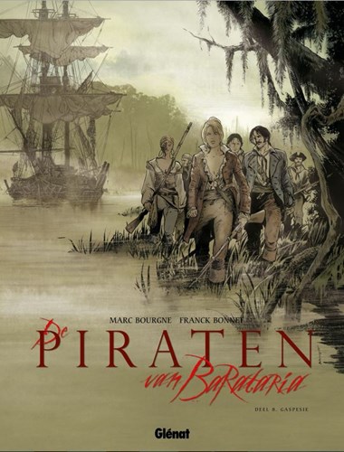 Piraten van Barataria 8 - Gaspésie, Hardcover, Eerste druk (2015) (Glénat)