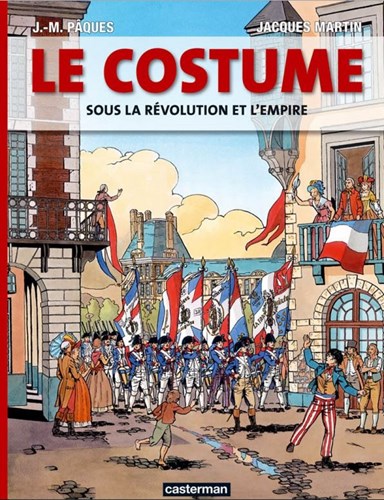 Jacques Martin presenteert 2 - Le Costume sous la révolution et l'empire, Hardcover (Casterman)