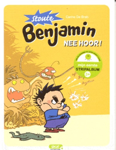Stoute Benjamin 1 - Nee Hoor!, Hardcover (Dupuis)