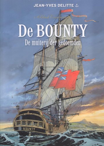 Black Crow Vertelt 3 - De Bounty - De muiterij der gedoemden, Hardcover (Glénat)