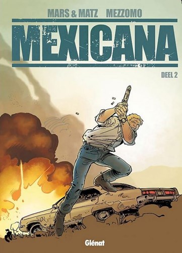 Mexicana 2 - Deel 2, Hardcover (Glénat)
